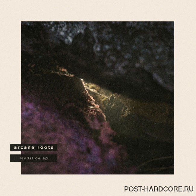 Arcane Roots - Landslide [EP] (2018)