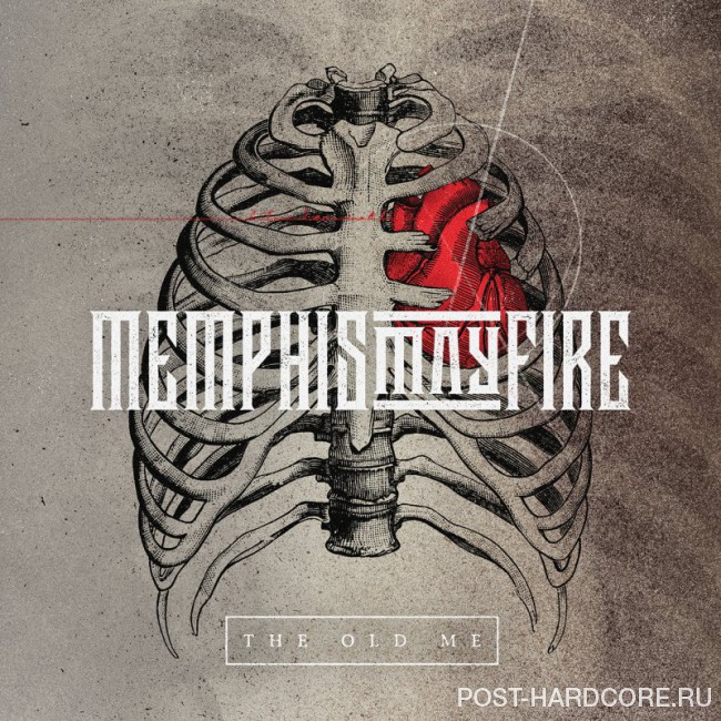 Memphis May Fire - The Old Me [single] (2018)