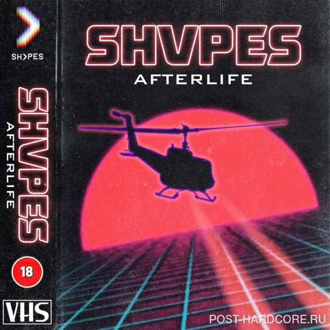 SHVPES - Afterlife [single] (2018)