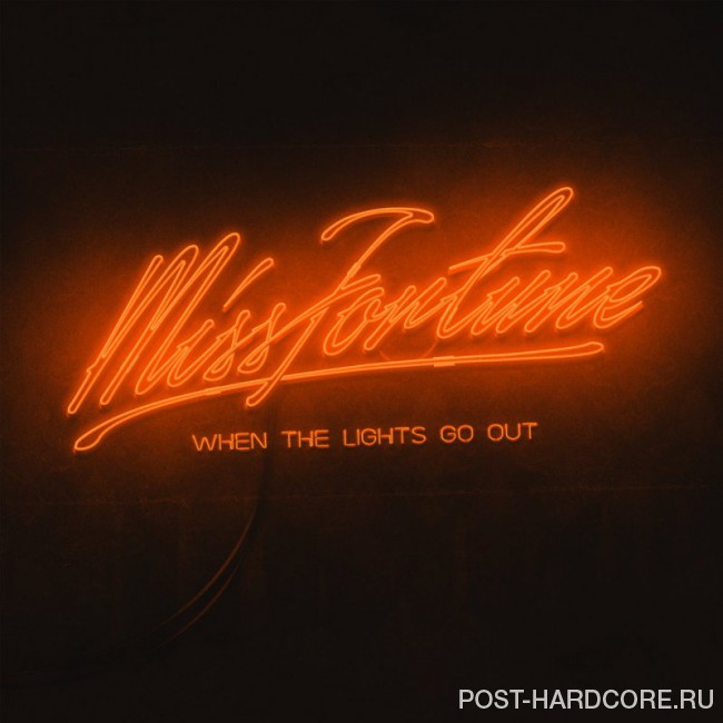 Miss Fortune - When the Lights Go Out [single] (2018)