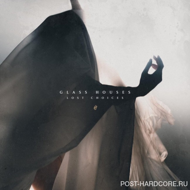Glass Houses - Lost Choices [single] (2018)