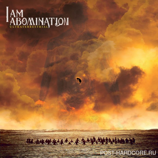 I Am Abomination - Ultraterrestrial [single] (2018)