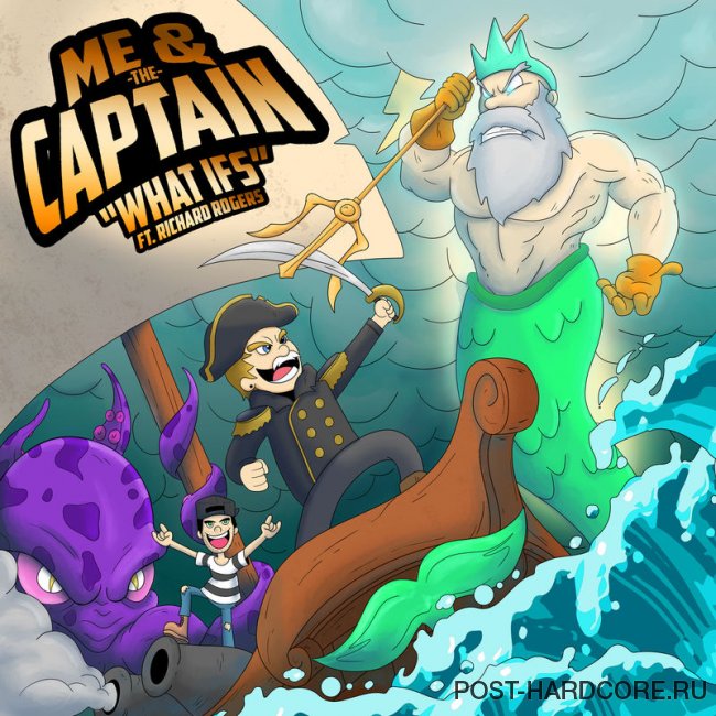 Me and The Captain - What If\'s [single] (2018)
