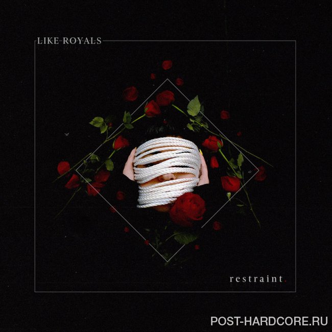 Like Royals - Restraint [single] (2018)