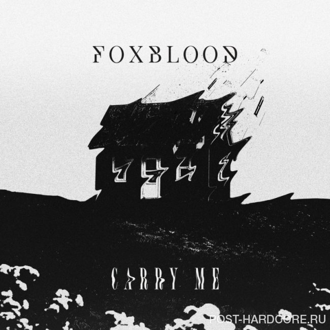 Foxblood - Carry Me [single] (2018)