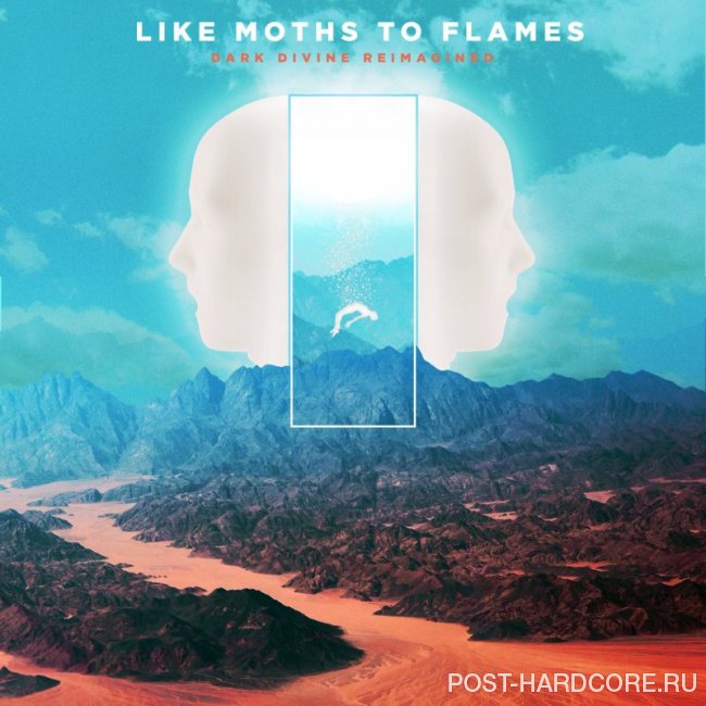 Like Moths to Flames - Dark Divine Reimagined [EP] (2018)