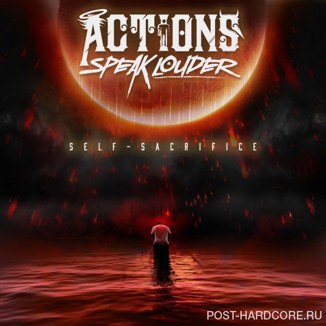 Actions Speak Louder - Self-Sacrifice [EP] (2018)