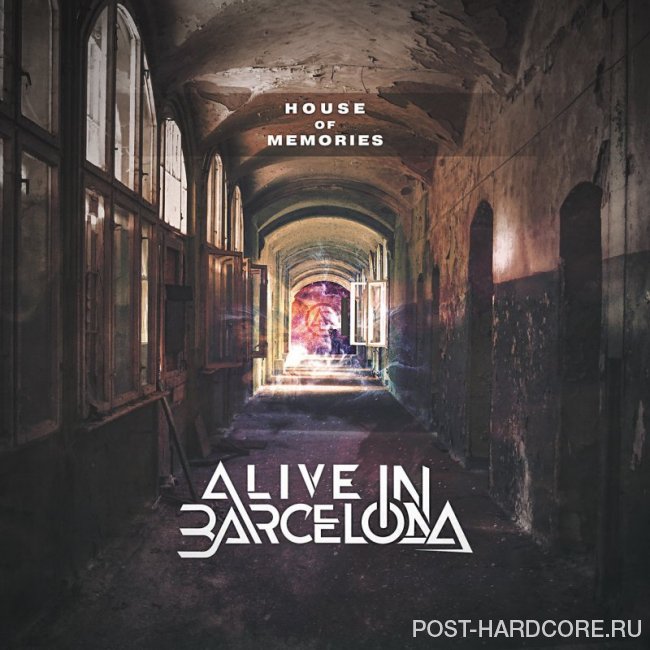 Alive In Barcelona - House of Memories [single] (2018)