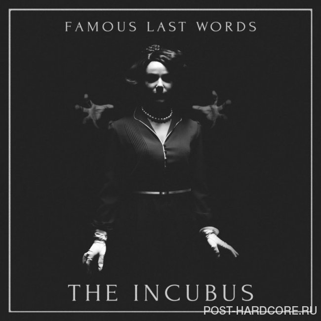 Famous Last Words - The Incubus (Instrumental) (2019)