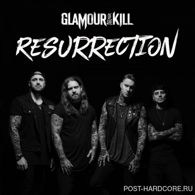 Glamour Of The Kill - Resurrection [single] (2019)