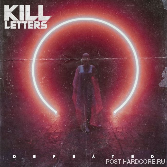 Kill Letters - Defeated [single] (2018)