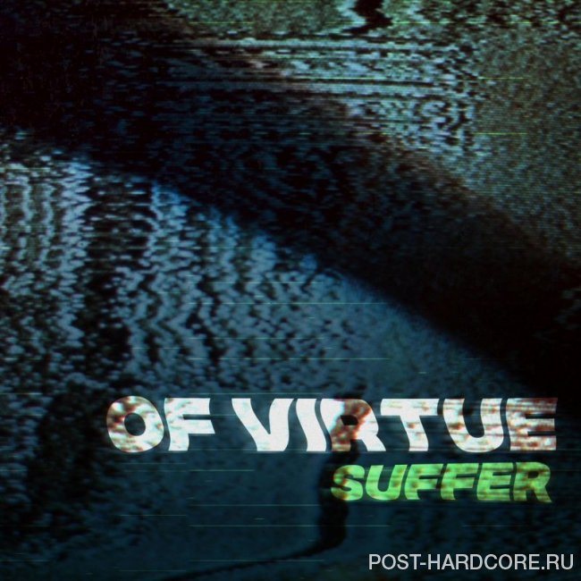 Of Virtue - Suffer [single] (2019)