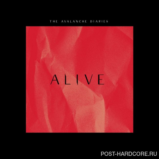 The Avalanche Diaries - Alive [single] (2019)