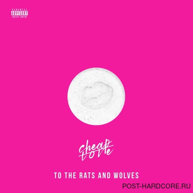 To the Rats and Wolves - Cheap Love (2019)