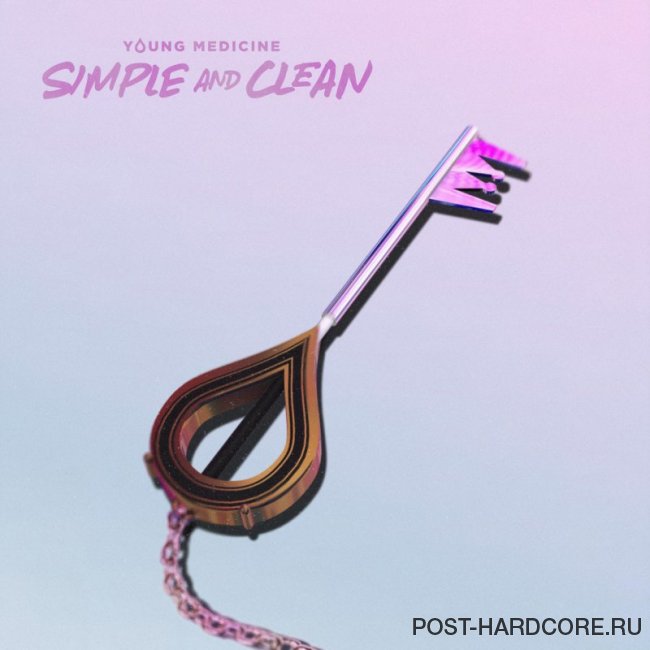 Young Medicine - Simple and Clean [single] (2019)