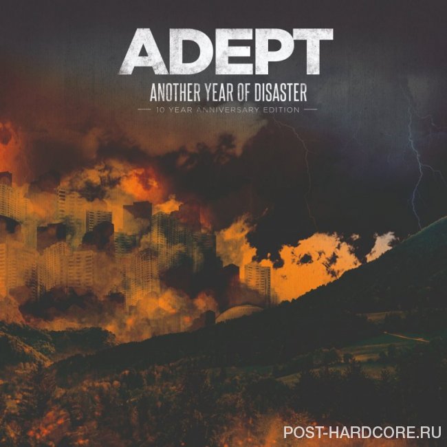 Adept - Another Year of Disaster (10 Year Anniversary Edition) (2019)