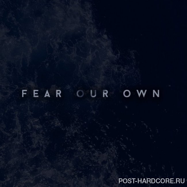 Tell Lie Vision - Fear Our Own [single] (2019)