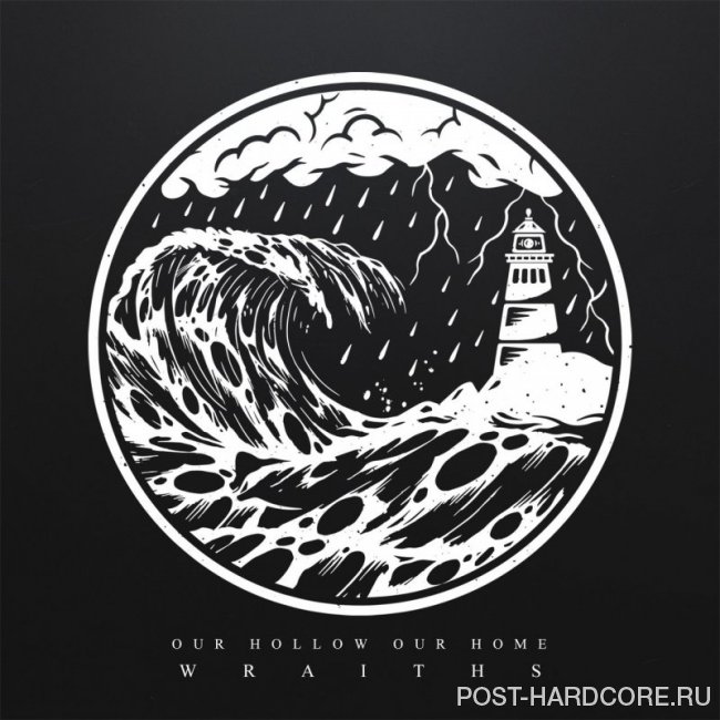 Our Hollow, Our Home - Wraiths [single] (2019)