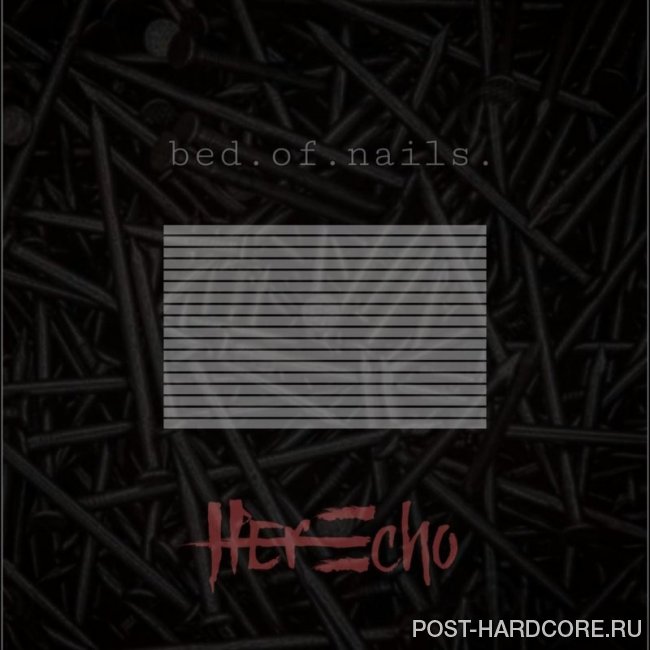 Her Echo - Bed of Nails [single] (2019)