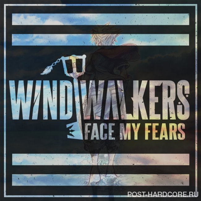 Wind Walkers - Face My Fears [single] (2019)