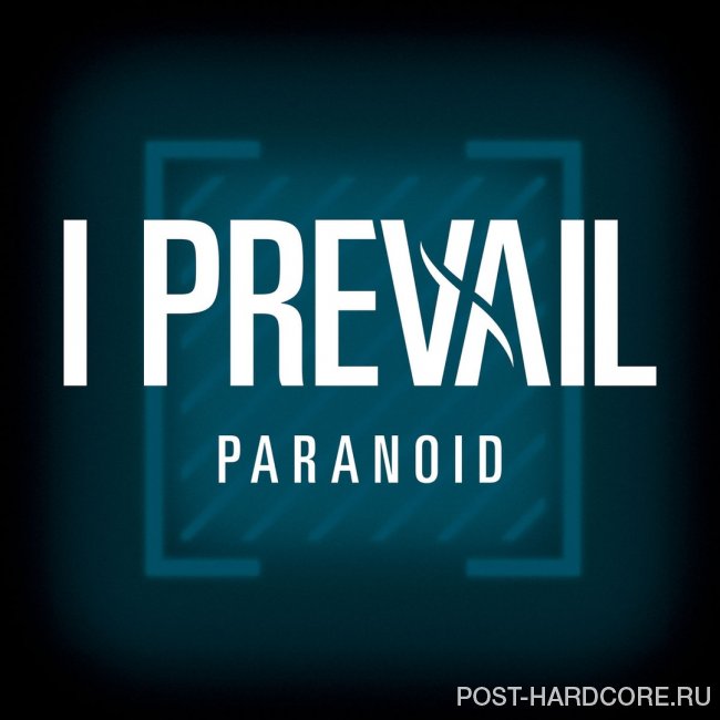 I Prevail - Paranoid [single] (2019)