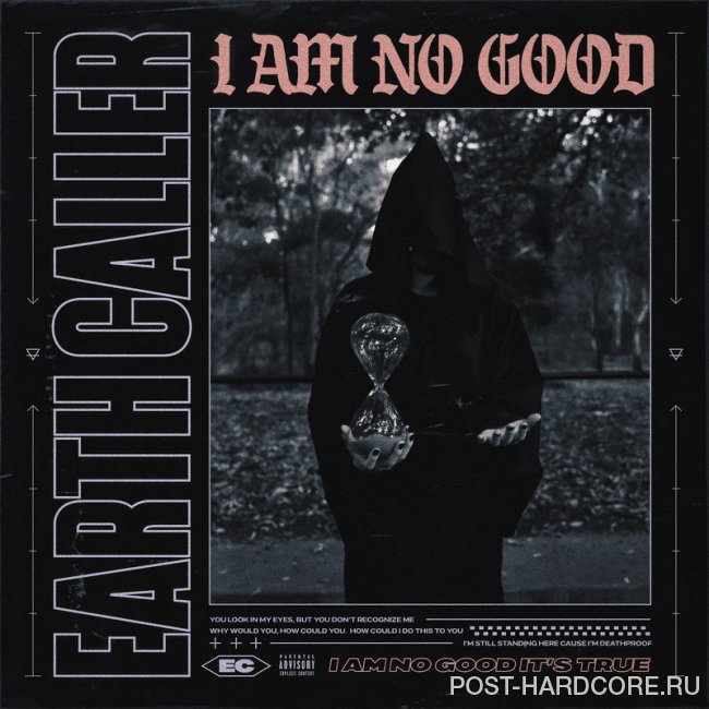 Earth Caller - I Am No Good [single] (2019)
