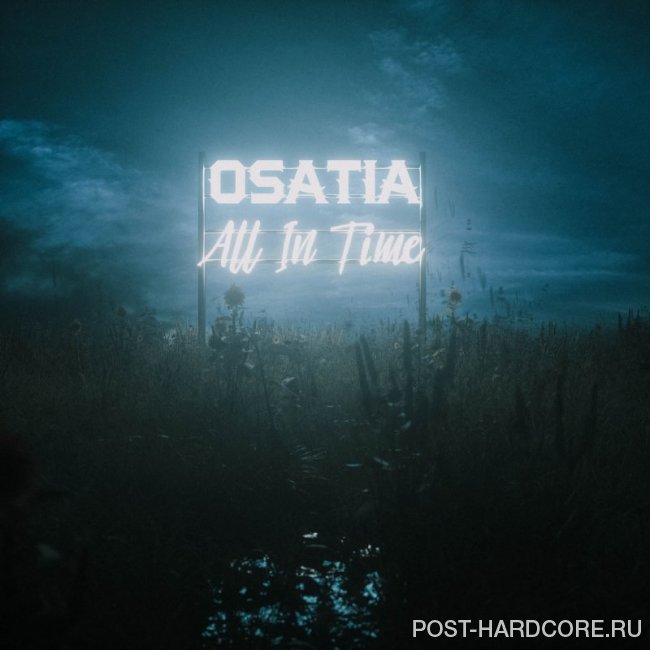 Osatia - All in Time [single] (2019)