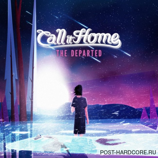 Call It Home - The Departed [single] (2016)
