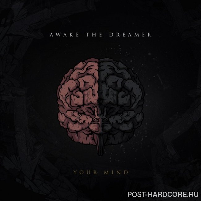 Awake the Dreamer - Your Mind [single] (2019)