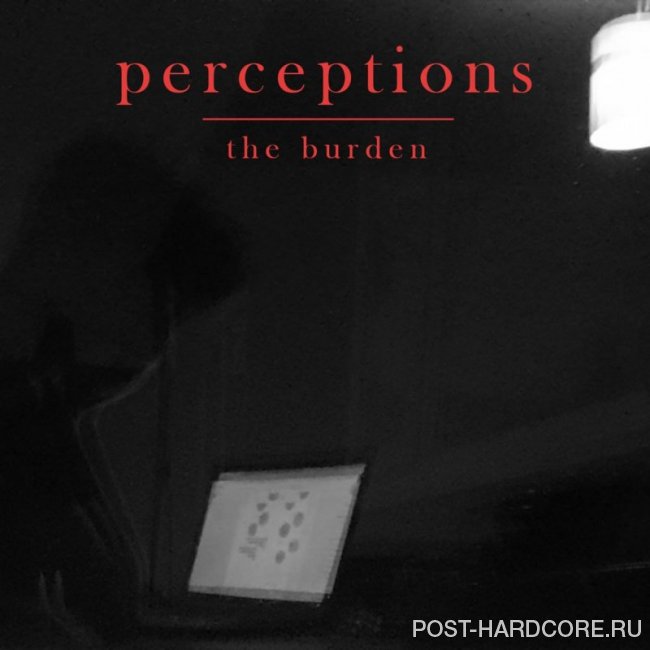 Perceptions - The Burden [single] (2019)