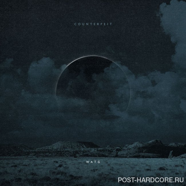 Wolves At The Gate - Counterfeit [single] (2019)