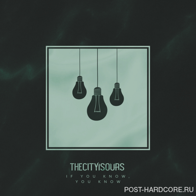 TheCityIsOurs - If You Know, You Know [single] (2019)