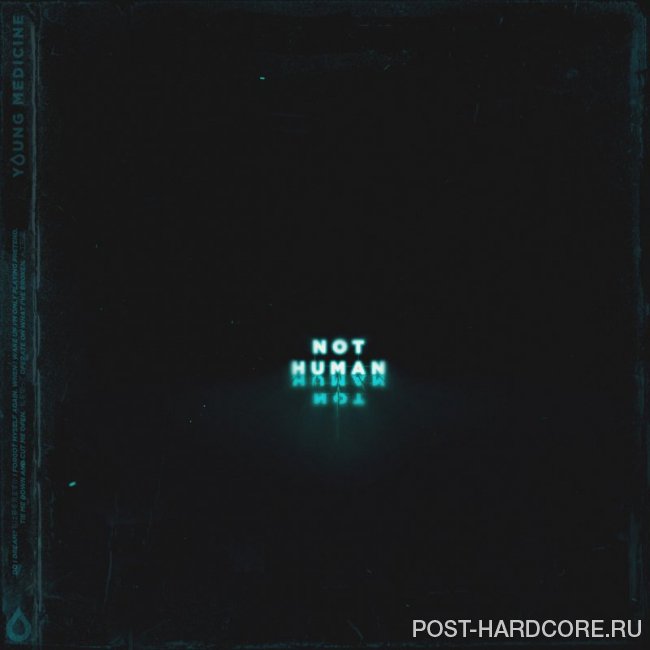 Young Medicine - Not Human [single] (2019)
