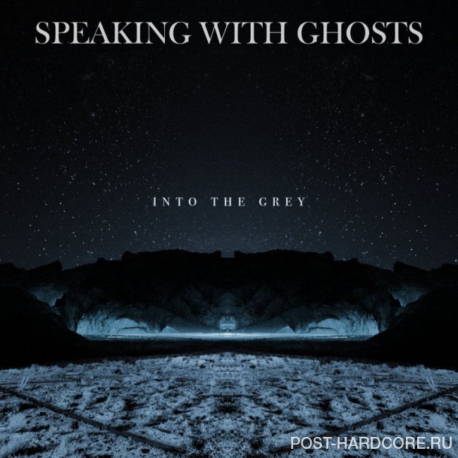Speaking With Ghosts - Into the Grey [EP] (2019)