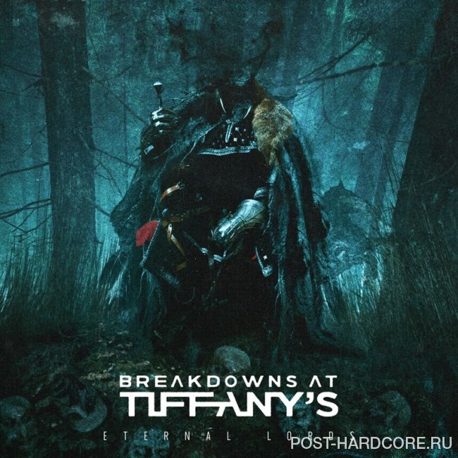 Breakdowns At Tiffany\'s - Eternal Lords [single] (2019)