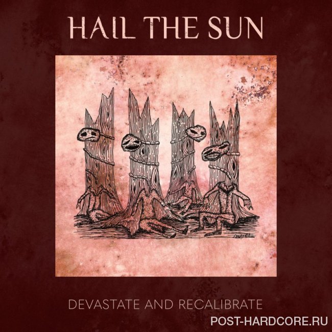 Hail The Sun - Devastate and Recalibrate [single] (2019)