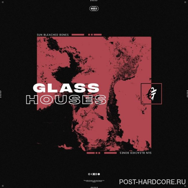 Glass Houses - Sun Bleached Bones [single] (2019)