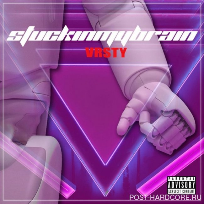 VRSTY - Stuckinmybrain [single] (2019)
