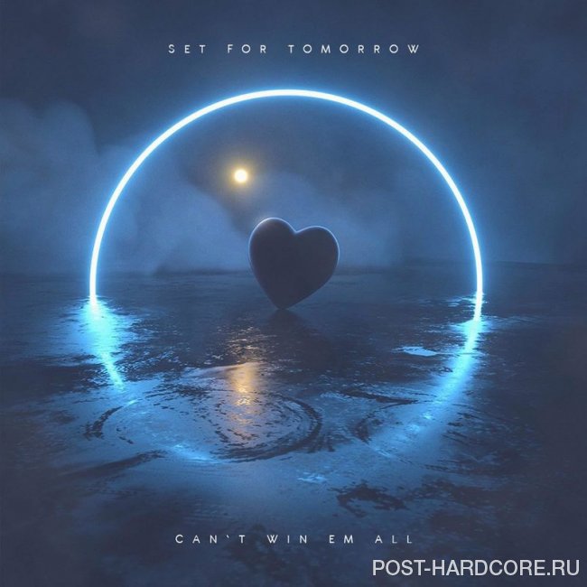 Set for Tomorrow - Can\'t Win \'Em All [single] (2019)