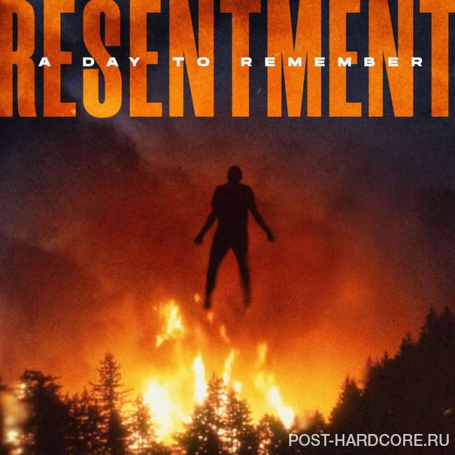 A Day to Remember - Resentment [single] (2019)