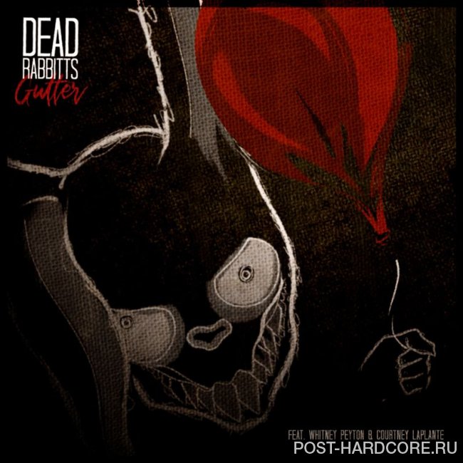 Dead Rabbitts - Gutter [single] (2019)
