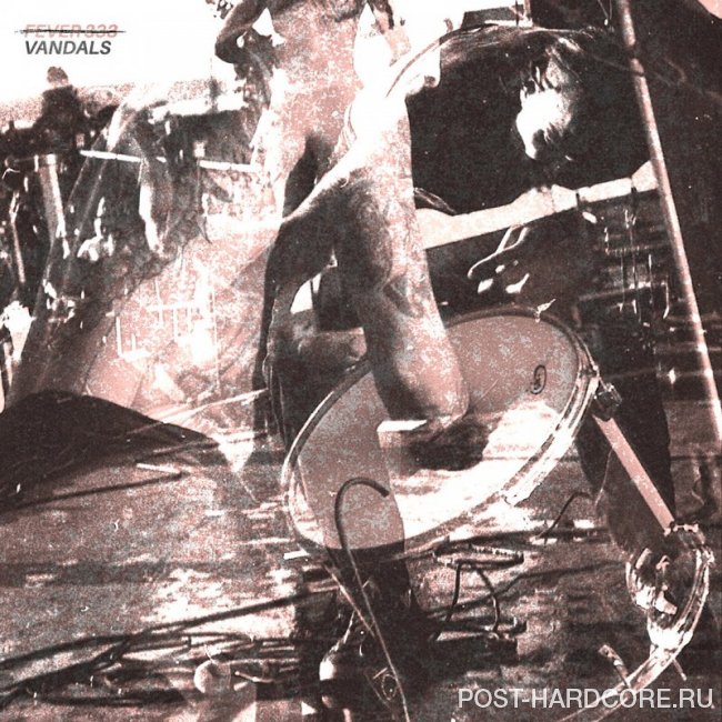 FEVER 333 - VANDALS [single] (2019)