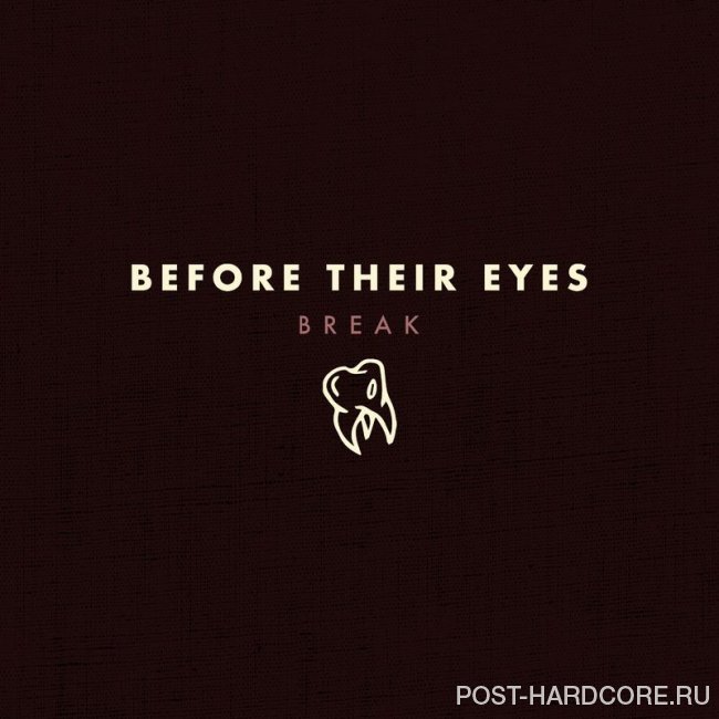 Before Their Eyes - Break [single] (2020)