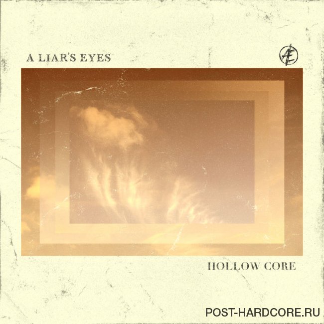 A Liar's Eyes - Hollow Core [single] (2020)