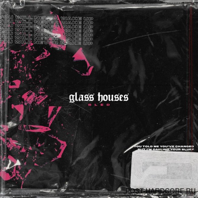 Glass Houses - Bled [single] (2020)