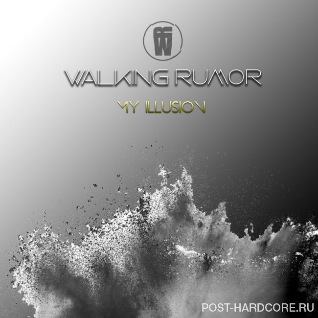 Walking Rumor - My Illusion [single] (2020)