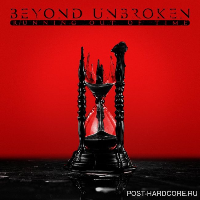 Beyond Unbroken - Running Out of Time [single] (2020)