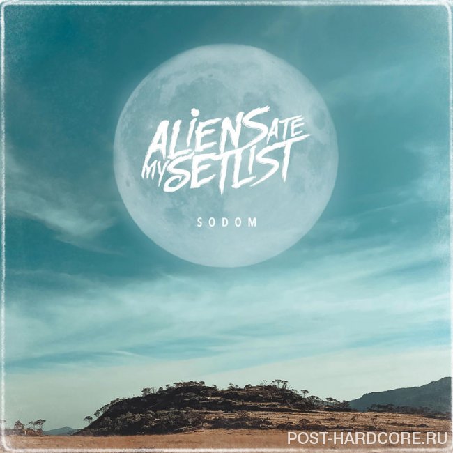 Aliens ate my Setlist - Sodom [single] (2020)