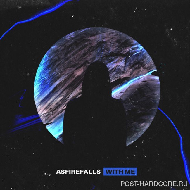 Asfirefalls - With Me [single] (2020)