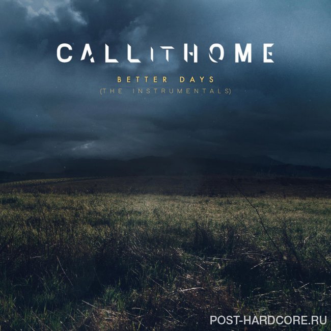 Call It Home - Better Days (The Instrumentals) (2020)